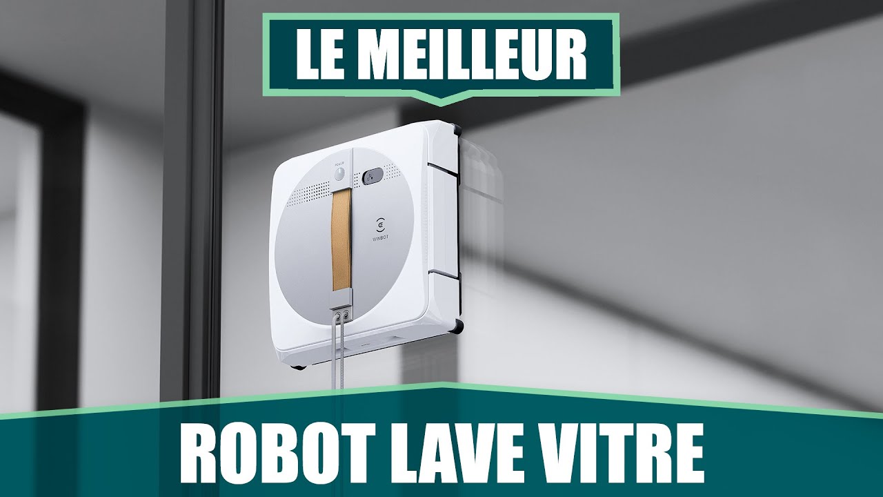 LE MEILLEUR ROBOT LAVEUR DE VITRE - ECOVACS WINBOT W1 Pro 