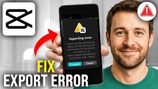 Details How To Fix CapCut Export Error Update