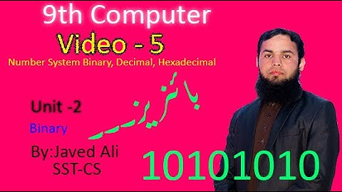 Class 9 | Number System | Video 5 | Unit 2 | Binary | Javed Ali | Urdu / Hindi