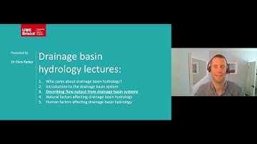 Drainage basin hydrology - Lecture 3: Describing flow output from drainage basin systems