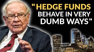 warren buffett: hedge funds are surprisingly stupid