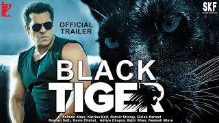 Black Tiger | 21 Interesting Facts |  Salman Khan | Rajkumar Gupta | Upcoming | Movie |