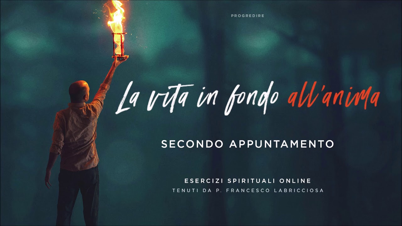 la-vita-in-fondo-all-anima-parte-2-esercizi-spirituali-p