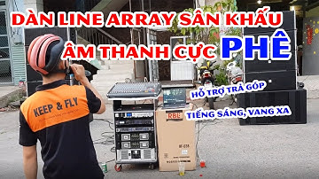 Dàn Âm thanh đám cưới, sự kiện Line Array - Hỗ trợ trả góp