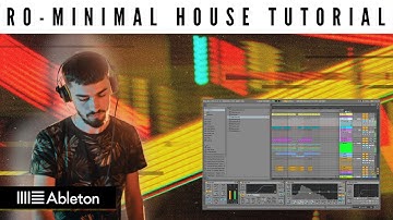 Ro-Minimal/Micro House Tutorial Inspired by Techu (+Ableton Live Template)