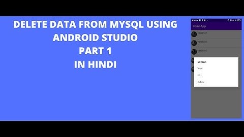 HOW TO  DELETE DATA FROM MYSQL USING ANDROID STUDIO CRUD FUNCTION IN HINDI (PART1)