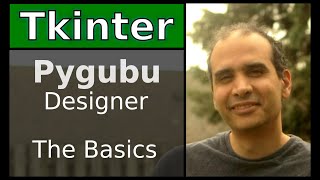 Tkinter - Pygubu Designer - The Basics