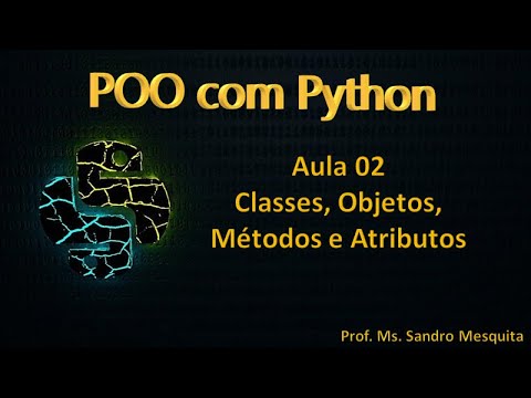 Curso de Python - POO - Aula 02: Como criar uma classe e métodos com ...