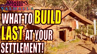 Assassin's Creed Valhalla: What to Build Last in Your Settlement!