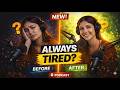 Always Tired? How to Stop Feeling Always Tired