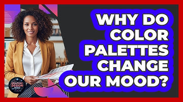 Why Do Color Palettes Change Our Mood? - Graphic Design Nerd