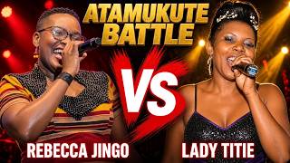 Lady Titie vs Rebecca Jingo | Full Atamukute Musical Battle Performance |  9 Oct 2026