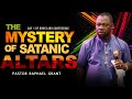 The mystery of satanic altars  pastor raphael grant