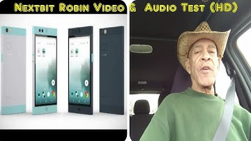 Nextbit Robin rear facing video & audio test HD driving