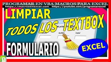 149 ❤️ Como LIMPIAR todos los 🔥 TEXTBOX de un FORMULARIO Excel con Macro