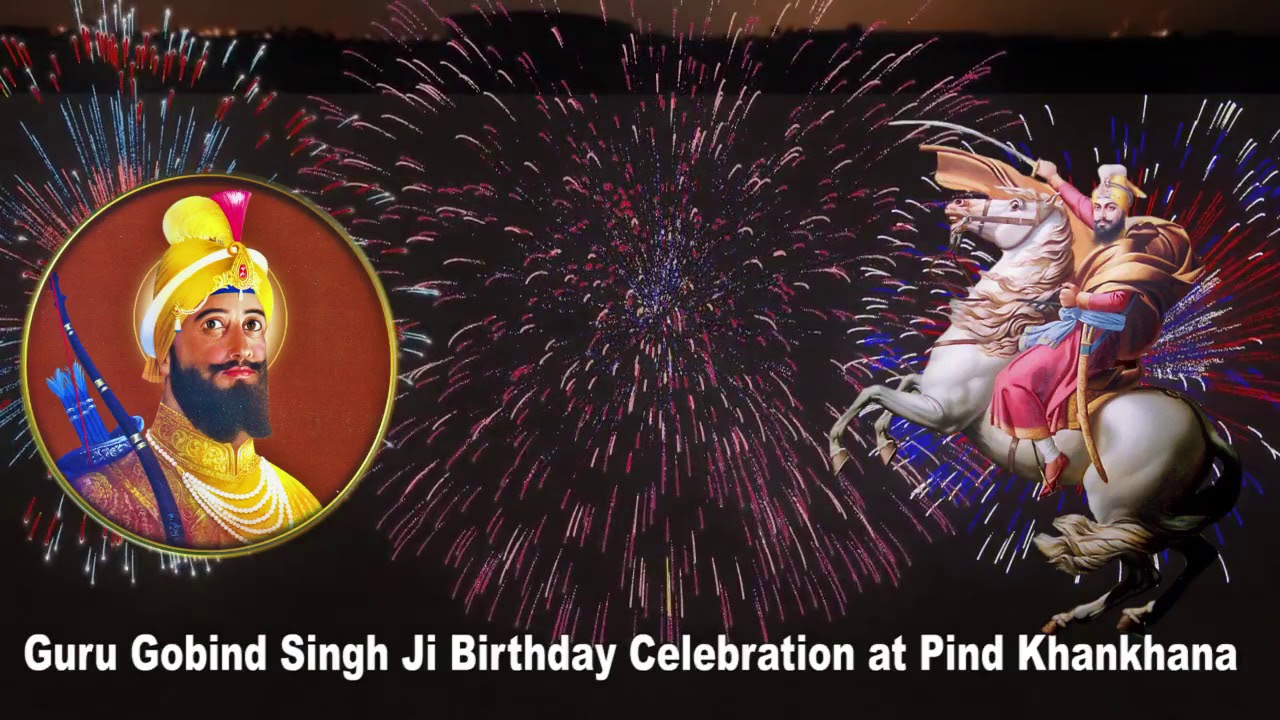 guru-gobind-singh-ji-birthday-celebration-youtube