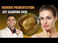 Remove Pigmentation and Get Glowing Spotless skin | Homemade Face Mask - Dr. Vivek Joshi