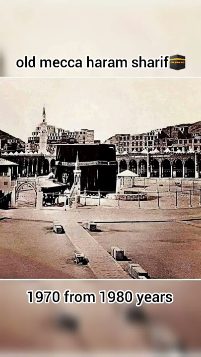Old Mecca Haram Sharif🕋1970 from 1980 years