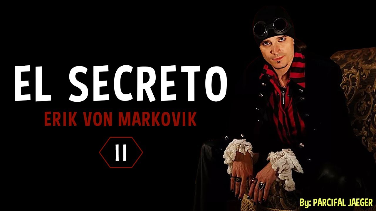 EL SECRETO de Erik Von Markovik - El Metodo Mystery 😉😉 - [PARTE 2 ...