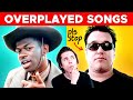 The Most Overplayed Songs of All Time #2