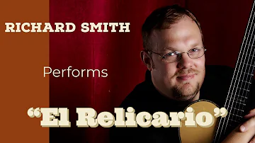 Richard Smith performs "El Relicario" by Jose Padilla