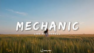 lan McConnell _-_ Mechanic (Lyrics video)