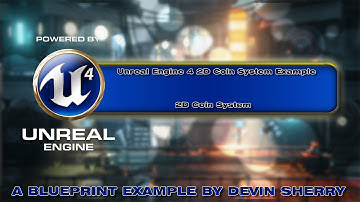 UE4 Coin Collection System | A Blueprint Example by Devin Sherry