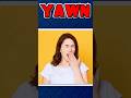 Why Do We Yawn?