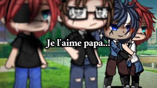 || je l’aime papa..! || fr glmm || gay bl || gâcha Life ||