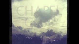 Chapel Club - Roads