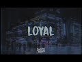 PARTYNEXTDOOR, Drake - Loyal (Lyrics)