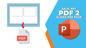 How to save ppt as pdf 2 slides per page