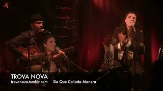Video thumbnail of "TROVA NOVA trio  "De que callada manera" (Pablo Milanes) live at ACP"