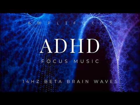 ADHD Focus Music | 14Hz Beta Binaural Beats, Brainwave for Work & Study