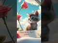 Un tierno gatito con un lindo mensaje. #cat #ai #fypシ゚viral