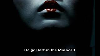 Helge Hart in the Mix vol 3