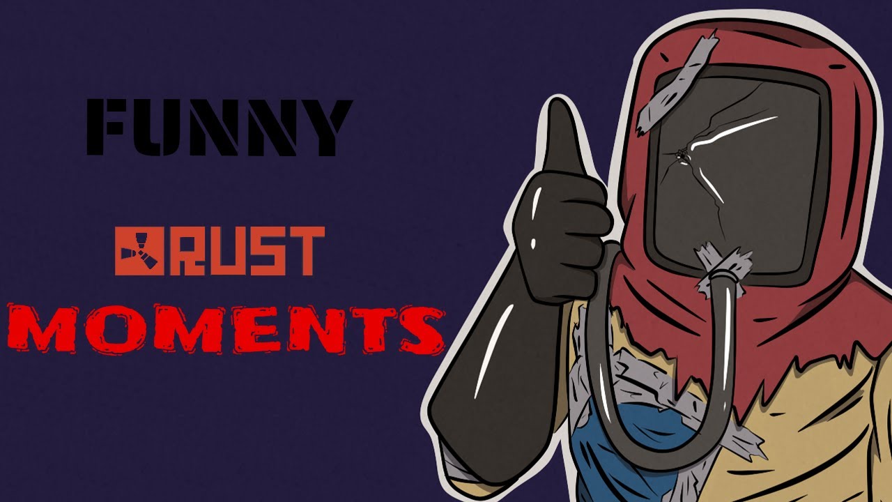 RUST HIGHLIGHTS & FUNNY MOMENTS - YouTube