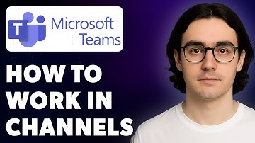 How To Work In Channels In Microsoft Teams [2025 Guide]