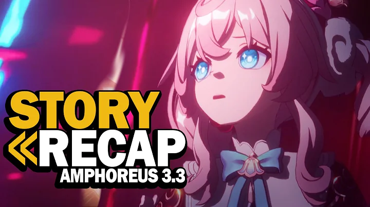 [3.3] The FINAL coreflame - Amphoreus Recap Part 4 - Honkai Star Rail Lore
