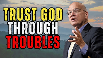TRUST GOD IN HARD TIMES – A POWERFUL LESSON FROM HABAKKUK! | TIMOTHY KELLER SERMON