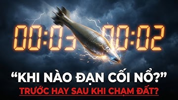 Tại sao đạn cối có thể nổ TRƯỚC khi chạm đất?