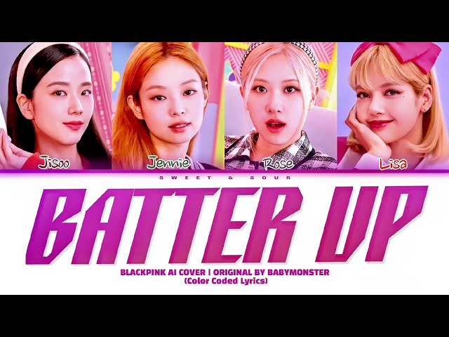 [AI COVER] BLACKPINK 'BATTER UP' (Color Coded Lyrics) | Original by BABYMONSTER class=