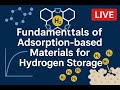 Fundamentals of Adsorption based Materials for Hydrogen Storage