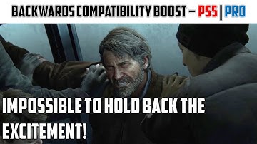 The Last of us II : PS5 Backwards Compatibility Boost - 60fps