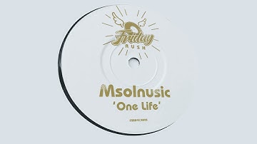 Msolnusic - One Life (Micronoise Remix)