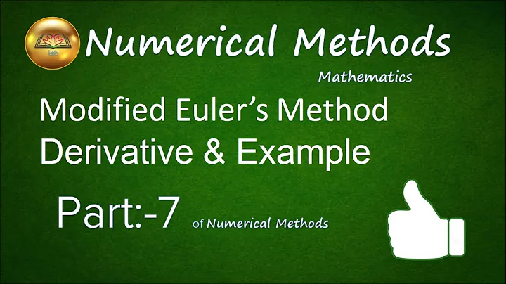 Modified Euler Method--Derivative & Example