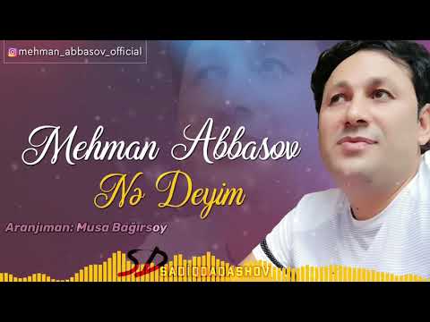 Mehman Abbasov - Nə Deyim  (2020)