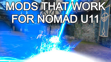 MODS THAT WORK FOR NOMAD U11