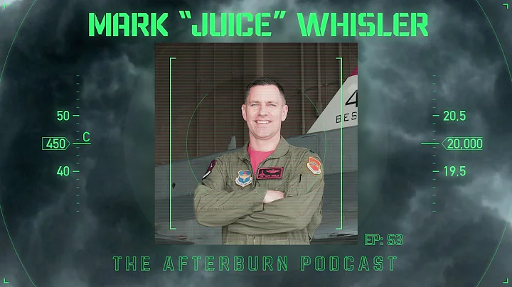 TAP 53: Juice Whisler - Part 1 - F-16 Fighter Pilot