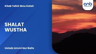 Download Lagu Shalat Wustha | Ustadz Ammi Nur Baits MP3 Download Lagu Shalat Wustha | Ustadz Ammi Nur Baits MP3